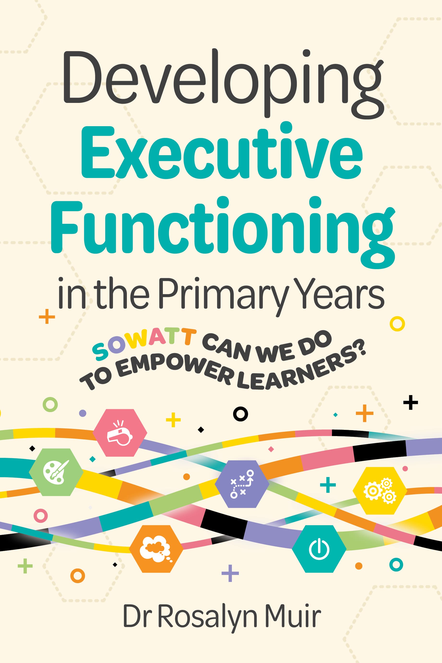 Developing Executive Functioning in the Early Years